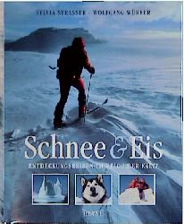 ISBN 9783453143159: Schnee & Eis