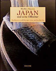 ISBN 9783453144255: Japan Und Seine Eßkultur Traditionen Und Rezepte Einer Großen Ku?che