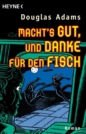 gebrauchtes Buch – Douglas Adams – Macht's gut und danke für den Fisch