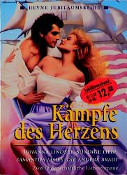 ISBN 9783453148260: Kämpfe des Herzens – Johanna Lindsey: Sündige Liebe /Samantha James: Die andere Braut. Zwei leidenschaftliche Liebesromane