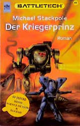 ISBN 9783453149021: Battletech 43 - Der Kriegerprinz