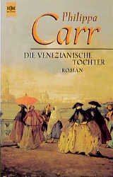 ISBN 9783453152465: Die venezianische Tochter