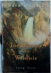 ISBN 9783453152939: Im Herzen der Wildnis
