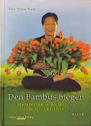 ISBN 9783453153523: Den Bambus biegen