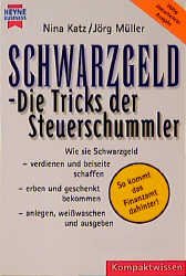 ISBN 9783453155626: Schwarzgeld - Die Tricks der Steuerschummler