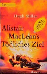 gebrauchtes Buch – Hugh Miller – Alistair MacLean's Tödliches Ziel