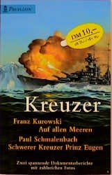 ISBN 9783453157880: Kreuzer - Auf allen Meeren - Schwerer Kreuzer Prinz Eugen - 2 Doku Berichte