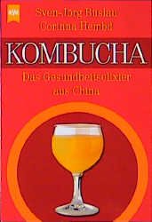 ISBN 9783453160149: Kombucha. Das Gesundheitselexier aus China. ( Tb)