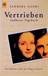 ISBN 9783453162921: Vertrieben - Sadberas Tagebuch. Ein Mädchen erlebt den Krieg im Kosovo