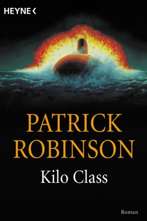 ISBN 9783453162983: Kilo Class