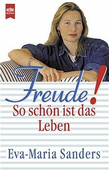 ISBN 9783453165076: Freude! So schön ist das Leben