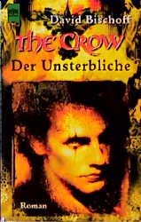 gebrauchtes Buch – David Bischoff – The Crow - Der Unsterbliche