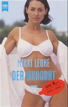 ISBN 9783453169968: Der Akrobat.