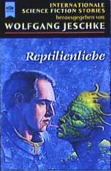 ISBN 9783453171138: Reptilienliebe, SF UND FANTASY