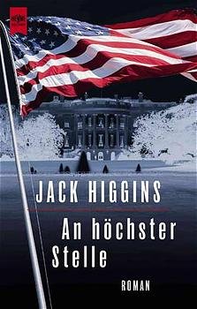 gebrauchtes Buch – Jack Higgins – An höchster Stelle: Roman (Heyne Allgemeine Reihe (01))