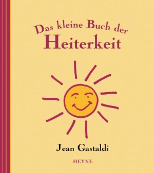 ISBN 9783453179943: Das kleine Buch der Heiterkeit