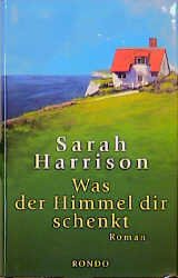 ISBN 9783453181878: Was der Himmel dir schenkt – Roman