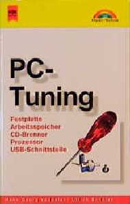 ISBN 9783453184671: PC Tuning Festplatte Arbeitsspeicher CD Brenner Prozessor USB Schnittstelle