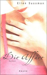 ISBN 9783453186088: Die Affäre. Roman