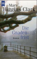 ISBN 9783453187641: Die Gnadenfrist - Mary Higgins Clark