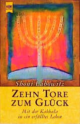 gebrauchtes Buch – Shoni Labowitz – Zehn Tore zum Glück. Mit der Kabbala in ein erfülltes Leben.