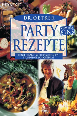 gebrauchtes Buch – Partyrezepte  Nummer Eins - Konfetti Salat, Mitternachtssuppe, Pfundstopf, Schichtsalat