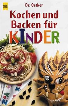 gebrauchtes Buch – Oetker – Kochen und Backen für Kinder