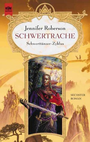 ISBN 9783453196254: Schwert-Rache – Sechster Roman des Schwerttänzer-Zyklus