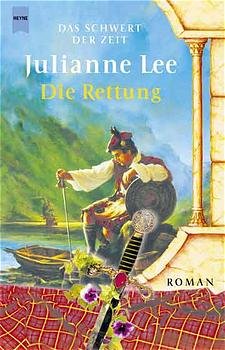 ISBN 9783453198296: Die Rettung. Roman. (= Das Schwert der Zeit, Band 3).