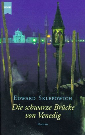 ISBN 9783453199392: Die schwarze Brücke von Venedig