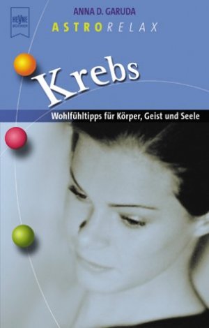 ISBN 9783453199675: Astrorelax: Krebs – Wohlfühltipps für Körper, Geist und Seele