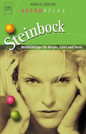 ISBN 9783453199736: Astrorelax: Steinbock – Wohlfühltipps für Körper, Geist und Seele