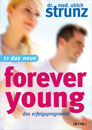 ISBN 9783453200449: Das Neue Forever Young – Das Erfolgsprogramm