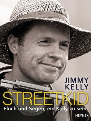 gebrauchtes Buch – Jimmy Kelly – Streetkid: Fluch und Segen, ein Kelly zu sein