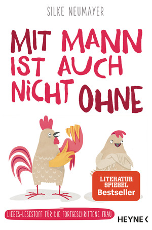 ISBN 9783453201941: Mit Mann ist auch nicht ohne - Liebes-Lesestoff für die fortgeschrittene Frau