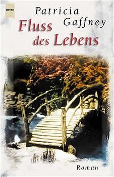 gebrauchtes Buch – Patricia Gaffney – Fluss des Lebens