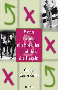 ISBN 9783453211674: Wenn Erfolg ein Spiel ist, sind dies die Regeln