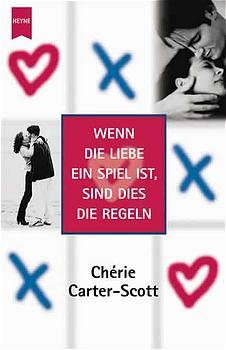 ISBN 9783453212336: Wenn die Liebe ein Spiel ist, sind dies die Regeln.