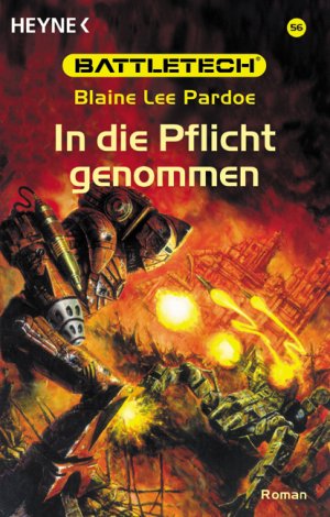 ISBN 9783453213227: Battletech Zyklus 56 -- In die Pflicht genommen (OT: Call of Duty) Cappellanische Lösung 12