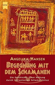 gebrauchtes Buch – Angelika Hansen – Begegnung mit dem Schamanen