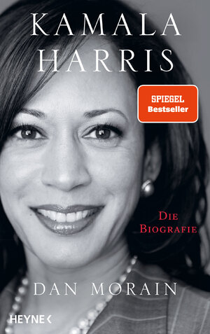 ISBN 9783453218246: Kamala Harris – Die Biografie - Die Biografie der Präsidentschaftskandidatin