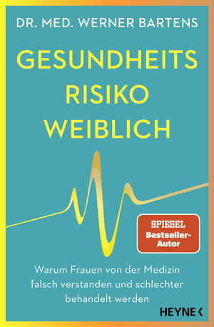 ISBN 9783453218383: Gesundheitsrisiko: weiblich – Warum Frauen von der Medizin falsch verstanden und schlechter behandelt werden