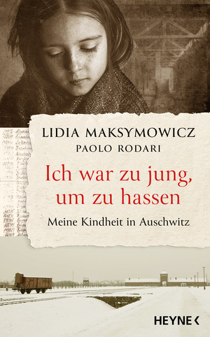 ISBN 9783453218673: Ich war zu jung, um zu hassen. Meine Kindheit in Auschwitz