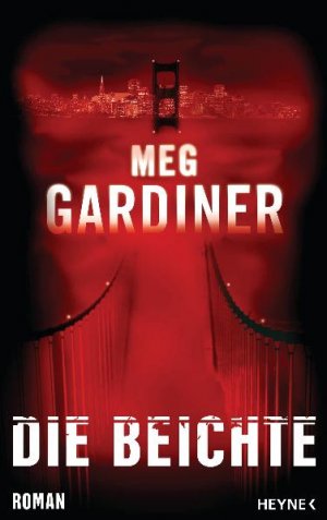 gebrauchtes Buch – Meg Gardiner – Die Beichte
