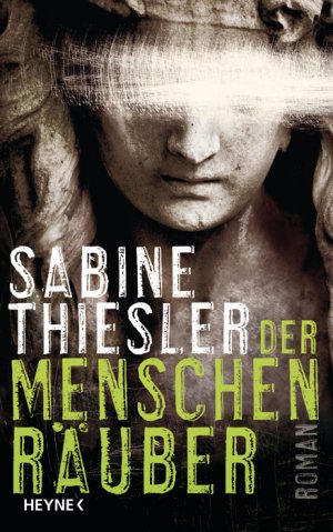 ISBN 9783453266315: Der Menschenräuber