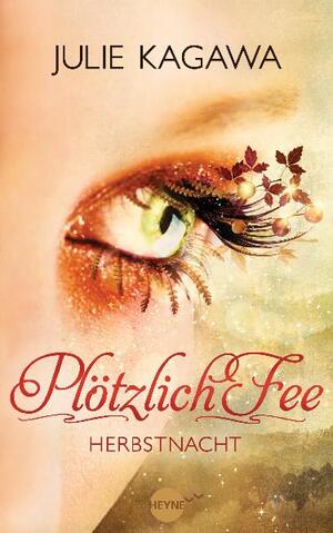 ISBN 9783453267268: Plötzlich Fee - Herbstnacht: Band 3 - Roman - Band 3 - Roman -