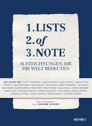 ISBN 9783453270008: 1. lists 2. of 3. note : Aufzeichnungen, die die Welt bedeuten. Hrsg. v. Shaun Usher.