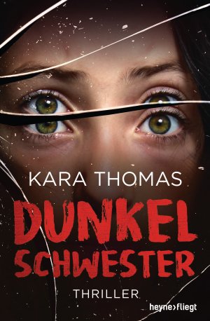 ISBN 9783453270145: Dunkelschwester: Thriller