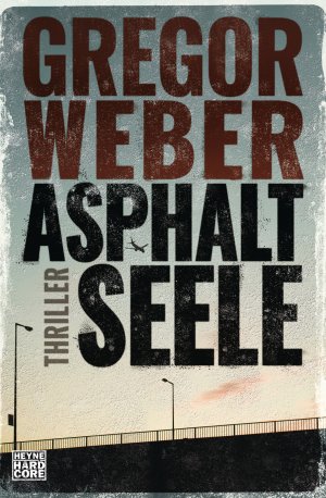 ISBN 9783453270206: Asphaltseele ZUSTAND SEHR GUT