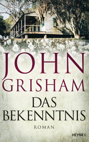 gebrauchtes Buch – Grisham, John – Das Bekenntnis: Roman Roman